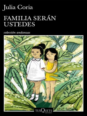 cover image of Familia serán ustedes